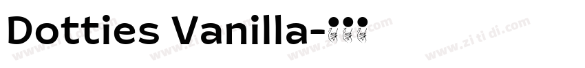 Dotties Vanilla字体转换 Dotties Vanilla字体转换
